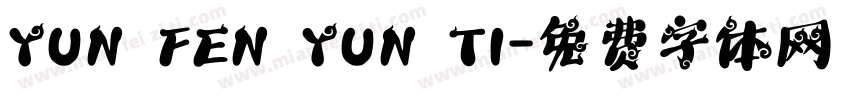 YUN FEN YUN TI字体转换